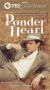 Masterpiece Theatre's American Collection : The Ponder Heart