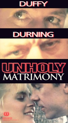 patrick duffy unholy matrimony unholy matrimony 1988 jerrold freedman synopsis patrick duffy unholy matrimony unholy matrimony 1988 jerrold freedman synopsis