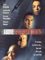 Above Suspicion