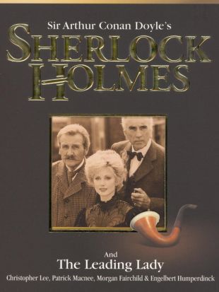 Sherlock Holmes and the Leading Lady