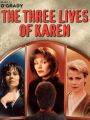 Three Lives of Karen