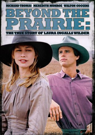 Beyond the Prairie: The True Story of Laura Ingalls Wilder