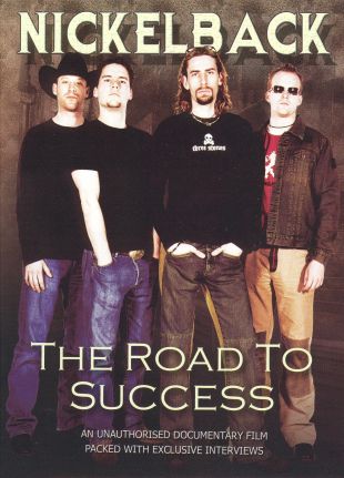 Nickelback: The Road to Success