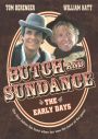 Butch and Sundance: The Early Days