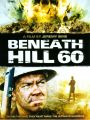 Beneath Hill 60