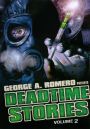 George A. Romero Presents: Deadtime Stories, Vol. 2