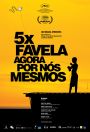 5 x Favela: Now by Ourselves