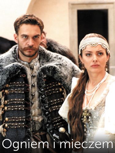 With Fire And Sword 1999 Jerzy Hoffman Synopsis Characteristics Moods Themes And Related Allmovie