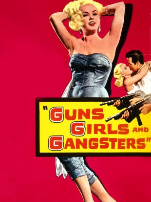 Guns, Girls and Gangsters