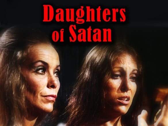 Daughters Of Satan 1972 Hollingsworth Morse Releases Allmovie