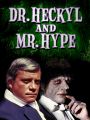 Dr. Heckyl & Mr. Hype