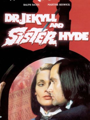 Dr. Jekyll and Sister Hyde