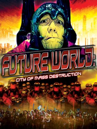 Future World: City of Mass Destruction