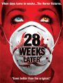 28 Weeks Later