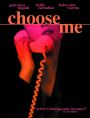 Choose Me