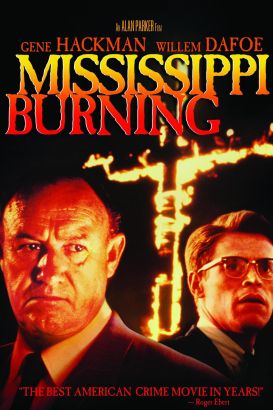 a movie analysis and recommendation for mississippi burning Unlike most plot functions, though, they don't detract attention from the if that were all that the film was about, ''mississippi burning'' would. a movie analysis and recommendation for mississippi burning Unlike most plot functions, though, they don't detract attention from the if that were all that the film was about, ''mississippi burning'' would.