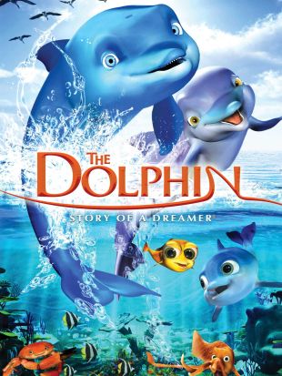The Dolphin: Story of a Dreamer