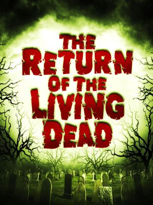 The Return of the Living Dead