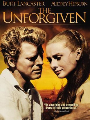 The Unforgiven (1960) - John Huston, Synopsis, Characteristics, Moods,  Themes and Related