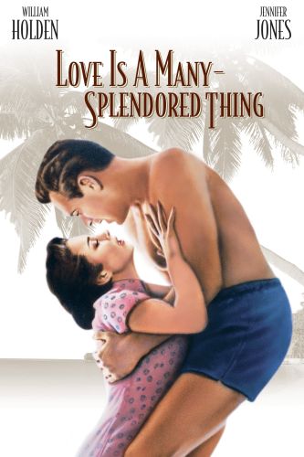 Love Is A Many Splendored Thing 1955 Henry King Cast And Crew Allmovie