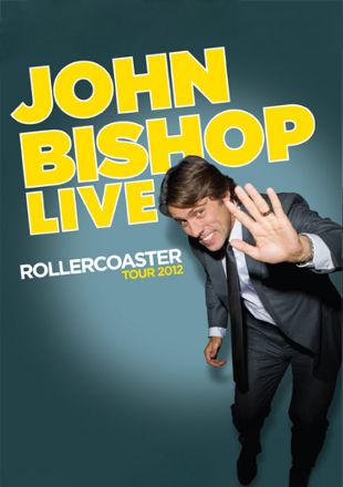 John Bishop Live - Rollercoaster Tour