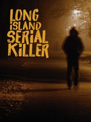 Long Island Serial Killer (2011) - Joseph DiPietro | Cast and Crew ...