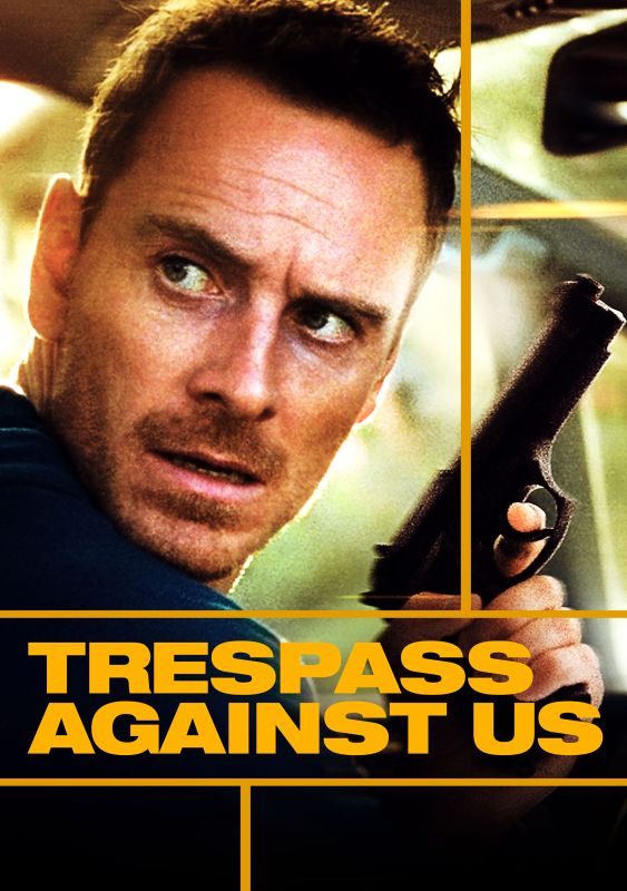 Trespass Against Us 2016 Adam Smith Synopsis Characteristics Moods Themes And Related Allmovie