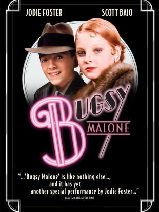 Bugsy Malone