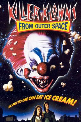 Killer Klowns From Outer Space Killer Klowns From Outer Space