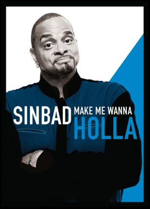 Sinbad: Make Me Wanna Holla