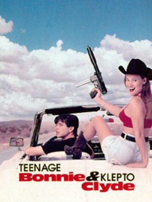 Teenage Bonnie & Klepto Clyde