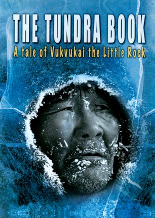 The Tundra Book: A Tale of Vukvukai, the Little Rock