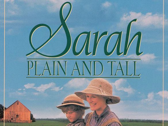 Sarah, Plain and Tall (1991) - Glenn Jordan | Synopsis, Characteristics