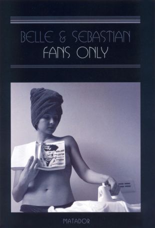 Belle & Sebastian: Fans Only