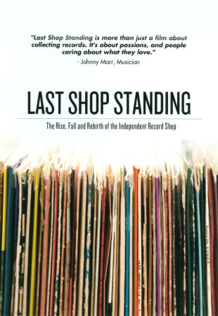 Last Shop Standing: The Rise, Fall and Rebirth of the Independent Record
