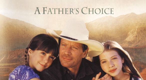 A Father's Choice (2000) - Christopher Cain | Synopsis ...