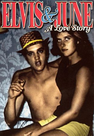 Elvis and June: A Love Story