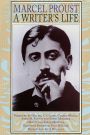 Marcel Proust: A Writer's Life