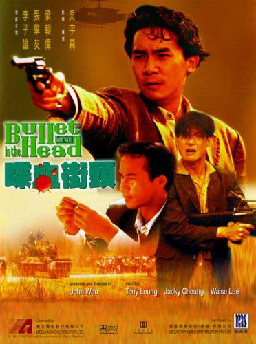 Bullet In The Head 1990 John Woo Cast And Crew Allmovie