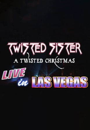 Twisted Sister: A Twisted Christmas Live