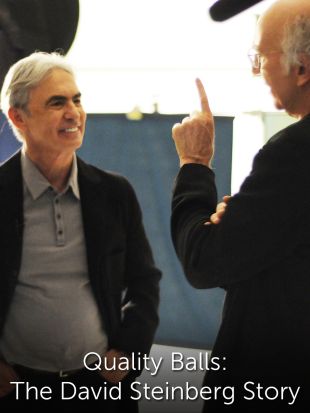 Quality Balls: The David Steinberg Story