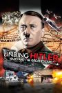 Finding Hitler: Nazis and the Great Escape