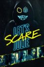 Let's Scare Julie