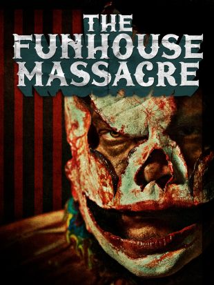 The Funhouse Massacre