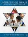 Undressing Israel: Gay Men in the Promised Land