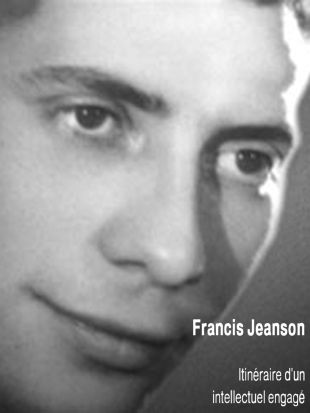 Francis Jeanson, itinéraire d'un intellectuel engagé