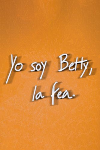 Yo Soy Betty La Fea 1999 Mario Ribero Ferreira Cast And Crew Allmovie