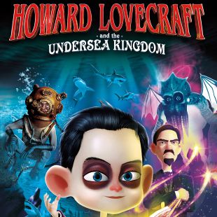 Howard Lovecraft and the Undersea Kingdom