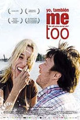 Me, Too (2009) - Antonio Naharro, Alvaro Pastor | Synopsis ...