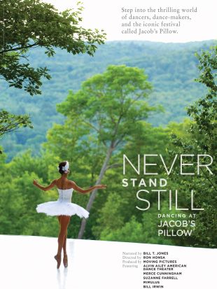 Never Stand Still: Dancing at Jacob's Pillow